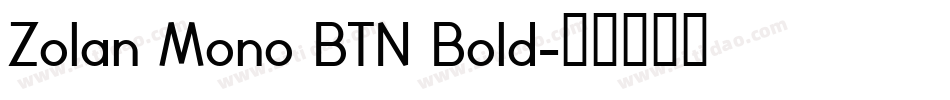 Zolan Mono BTN Bold字体转换